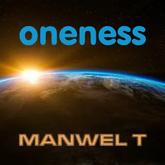 Oneness by Manwel T