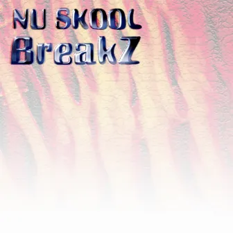 Nu Skool Breakz by Che Kropp