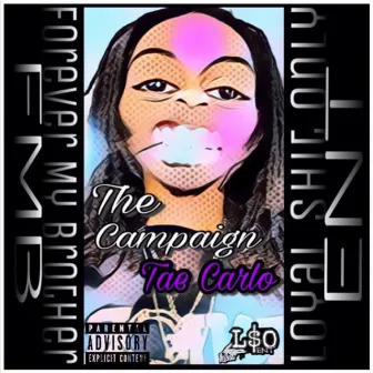 The Campaign by Tae Carlo