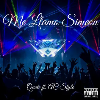 Me Llamo Simeon (feat. Acstyle) by Quote