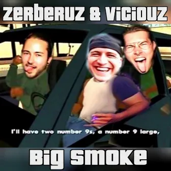 Big Smoke by Zerberuz