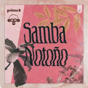 Samba Notoño by Prime8