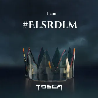 I'm #ELSRDLM by TOSCA