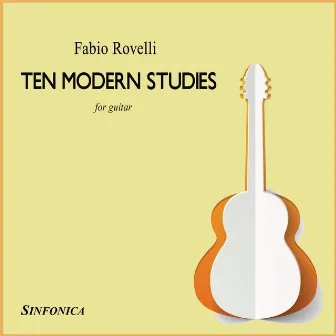 Ten Modern Studies (for Guitar) by Fabio Rovelli