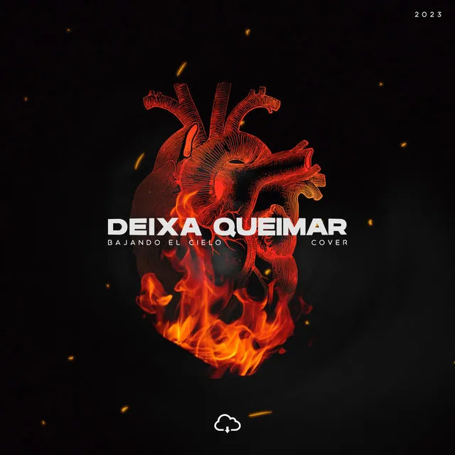 Deixa Queimar