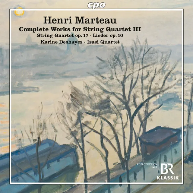 Marteau: Complete Works for String Quartet, Vol. 3