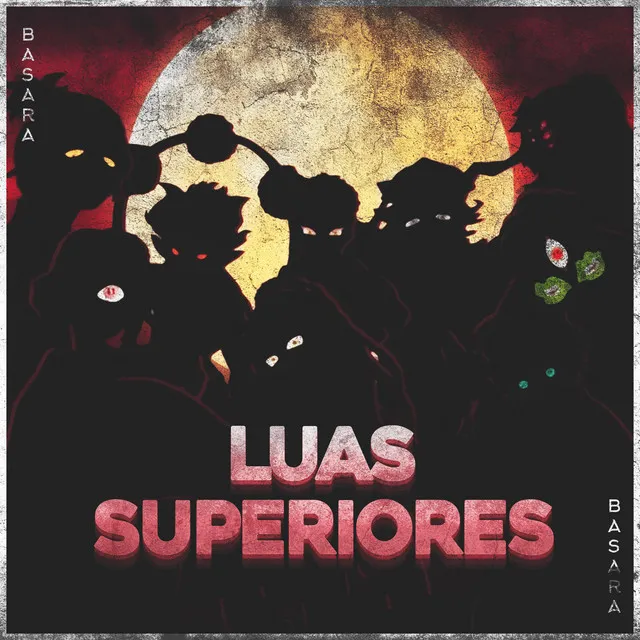 Luar de Sangue (Luas Superiores)