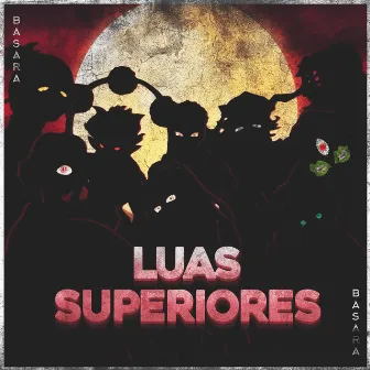 Luar de Sangue (Luas Superiores) by Basara