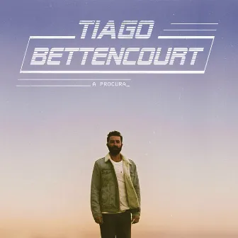 A Procura by Tiago Bettencourt