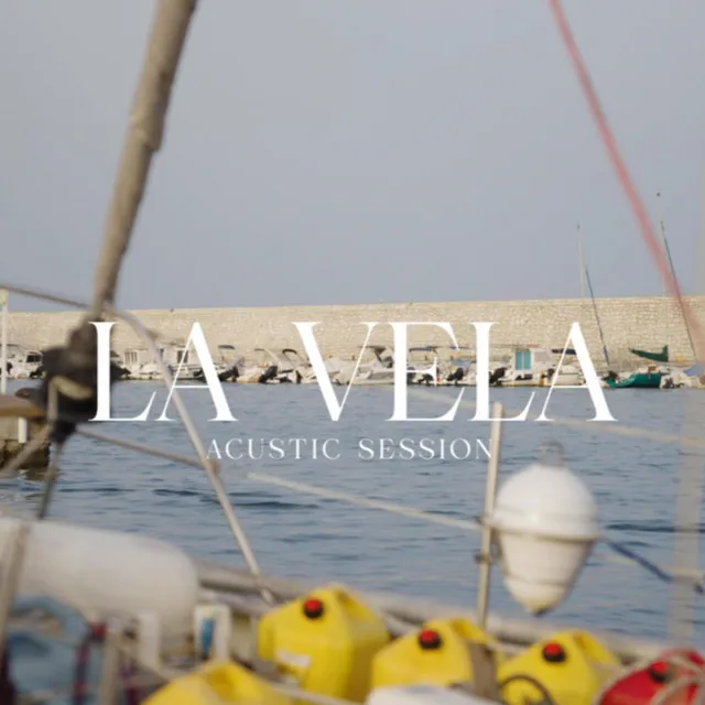 La Vela (Acustic Session)