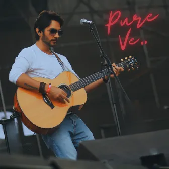 Pure Ve by Anirudh Bhola