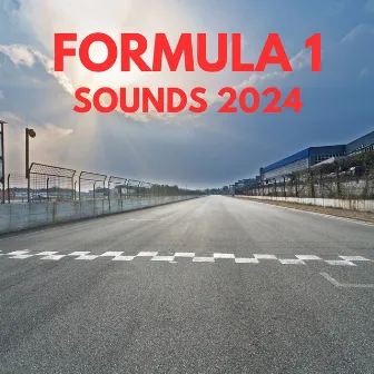 Formula 1 Sounds 2024 by Formula 1 Sounds