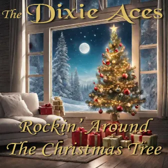 Rockin' Around The Christmas Tree by Dixie Aces