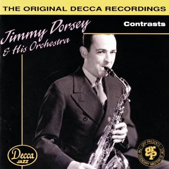 Contrasts by Jimmy Dorsey & His Orchestra