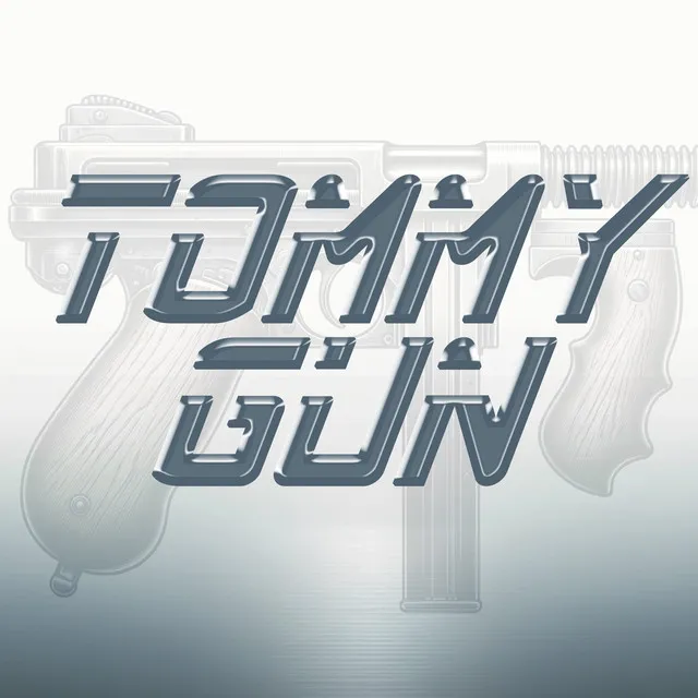 Tommy Gun