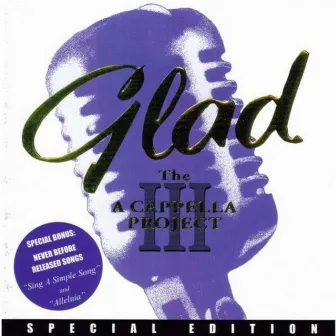 The Acapella Project III - Special Edition by Glad