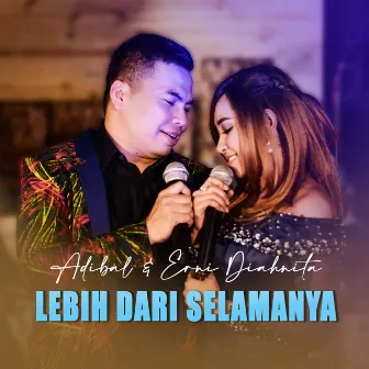 Lebih Dari Selamanya by Adibal