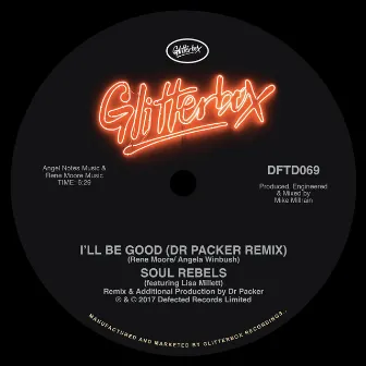 I'll Be Good (feat. Lisa Millett) [Dr Packer Remix] by Soul Rebels