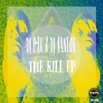 The Kill EP by DJ P-Lu