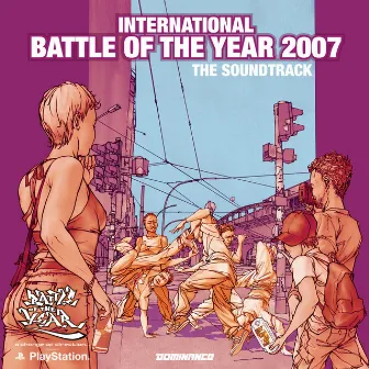 Battle Of The Year 2007 - The Soundtrack by Battle of the Year