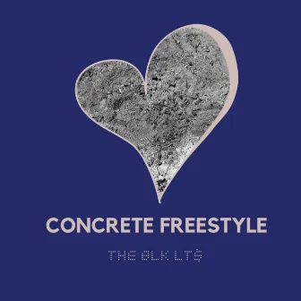 Concrete (Freestyle) by The BLK LT$