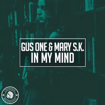 In My Mind by Gus One