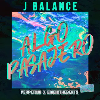 Algo Pasajero by J Balance