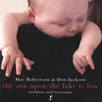 The Sun Upon the Lake Is Low by Don Jackson