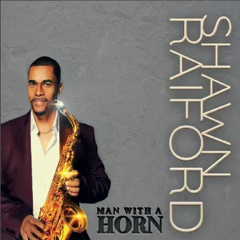 Man with a Horn by Shawn Raiford