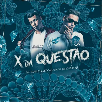 X DA QUESTÃO by MC Caio da VZ