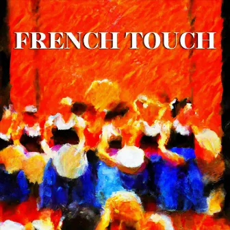 French Touch by Patron Saints