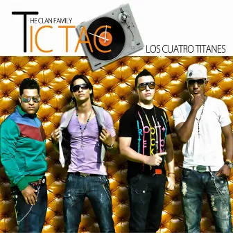 Tic Tac by THE CLAN FAMILY