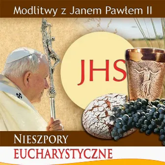 Modlitwy Z Jpii Nieszpory Eucharystyczne by Wierni