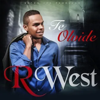 Te Olvide by R. West