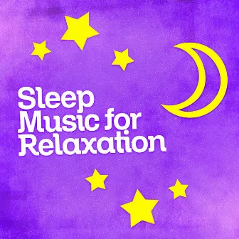 Sleep Music for Relaxation by Relax for Life