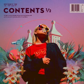 Contents ½ by twlv