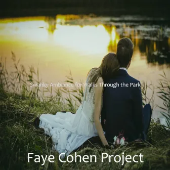 Swanky Ambiance for Walks Through the Park by Faye Cohen Project