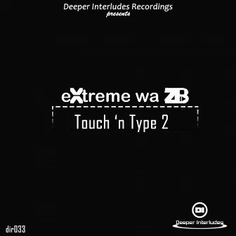 Touch 'n Type 2 by Extreme Wa Zb