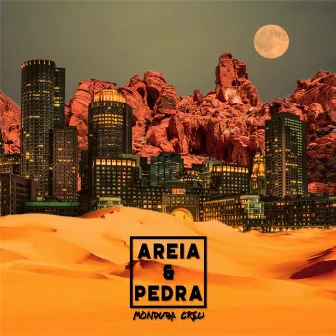 Areia e Pedra by Monduba Crew