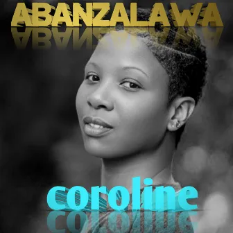 ABANZALAWA by Caroline