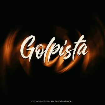 Golpista by MC GRANADA