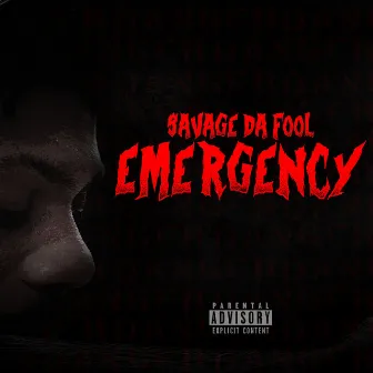 Emergency by savage da fool