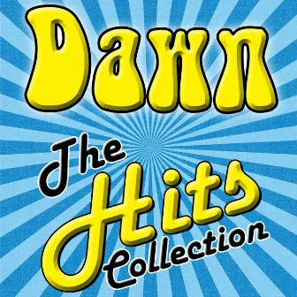 The Hits Collection by The Dawn