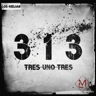 3 1 3 (Tres Uno Tres) by Los Melián