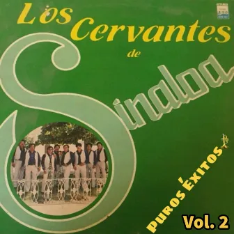 Puros Éxitos Vol. 2 by Los Cervantes de Sinaloa