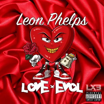 Love X Evol by Leon Phelps