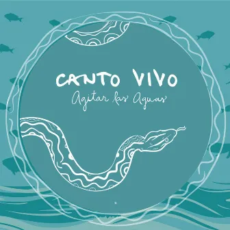 Agitar las aguas by Canto Vivo