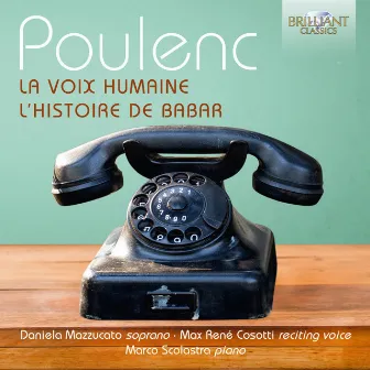 Poulenc: La voix humaine, l'histoire de Babar by Marco Scolastra