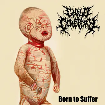 Born to Suffer (Harlequin Ichthyosis) by Child Cemetery