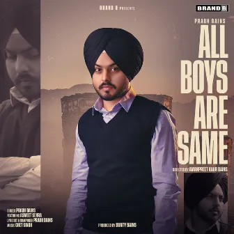 All Boys Are Same by Asmeet Sehra